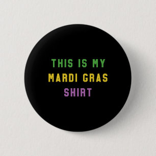 Macaron Rond 5 Cm Cadeau unique de fête drôle de Mardi Gras de la No