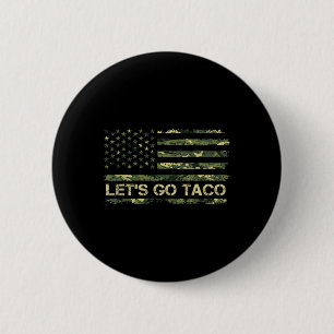Macaron Rond 5 Cm Camouflage Allons-y Taco, ce qui veut dire Trump T