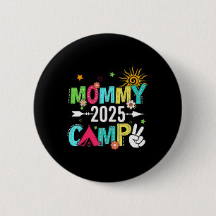 Macaron Rond 5 Cm Camp de maman 2025 Vacances familiales Camping d'é