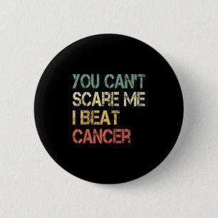 Macaron Rond 5 Cm Cancer Survivor Fun Retro You Can't E Me I Beat Ca