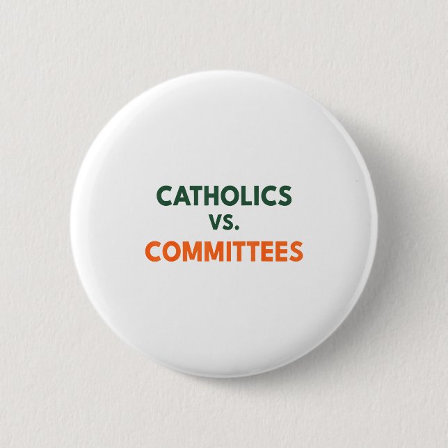Macaron Rond 5 Cm Catholics Vs Committees  (Devant)