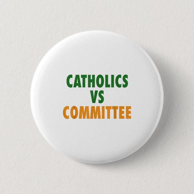 Macaron Rond 5 Cm Catholics Vs Committees  (Devant)