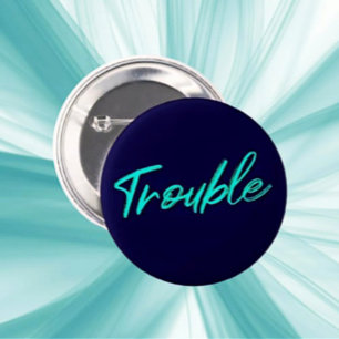 Macaron Rond 5 Cm Certified Trouble – Bouton de script sarcelle