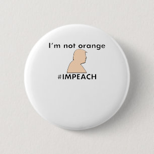 Macaron Rond 5 Cm Cessez de m'appeler orange - #IMPEACH - atout
