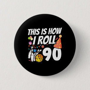 Macaron Rond 5 Cm C'est ainsi que je roule 90 quilles 90e anniversai