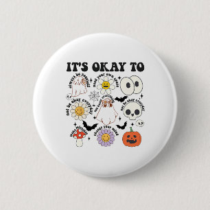 Macaron Rond 5 Cm C'est correct de ressentir tous les sentiments, Sa