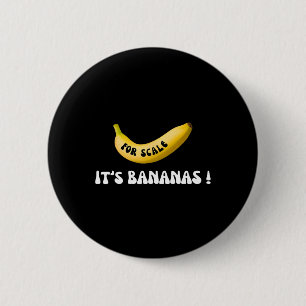 Macaron Rond 5 Cm C'est de la banane pour l'échelle Starship Funny T