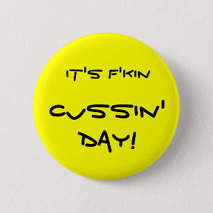 Macaron Rond 5 Cm C'est jour de Cussin de f'kin !