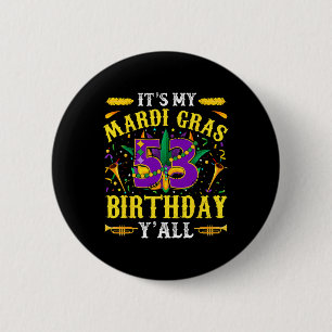 Macaron Rond 5 Cm C'est ma 53ème Mardi Gras fête de l'anniversaire d