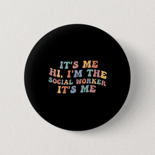 Macaron Rond 5 Cm C'est moi Bonjour Je suis le travailleur social Re