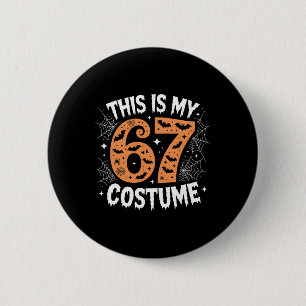 Macaron Rond 5 Cm C'est mon costume 67 Brainrot Lazy Meme 67 Drôle