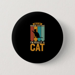 Macaron Rond 5 Cm C'est mon costume humain je suis vraiment un chat
