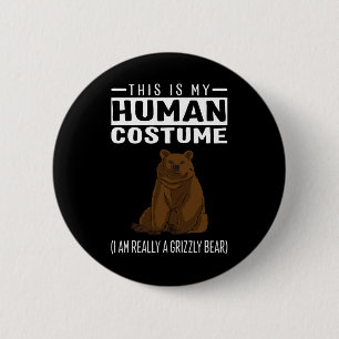 Macaron Rond 5 Cm C'est mon costume humain Je suis vraiment un ours