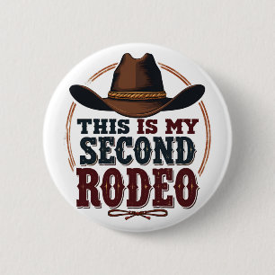 Macaron Rond 5 Cm C'est My Second Rodeo Cowboy West Casquette