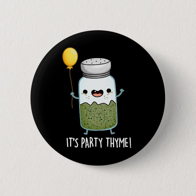 Macaron Rond 5 Cm C'est Party Thyme Funny Herb Pun Dark BG (Devant)