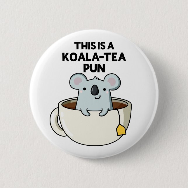 Macaron Rond 5 Cm C'Est Un Pun Koala-tea Drôle Koala Pun (Devant)
