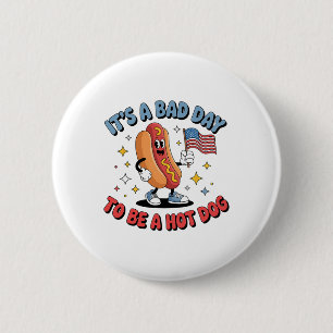 Macaron Rond 5 Cm C'est une mauvaise journée pour être un hot dog dr