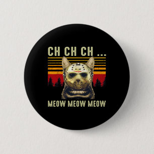 Macaron Rond 5 Cm Ch Ch Ch Ch Meow Meow Effrayant Costume Vendredi H