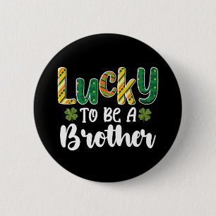 Macaron Rond 5 Cm Chanceux d'être un frère de la famille St Patrick'