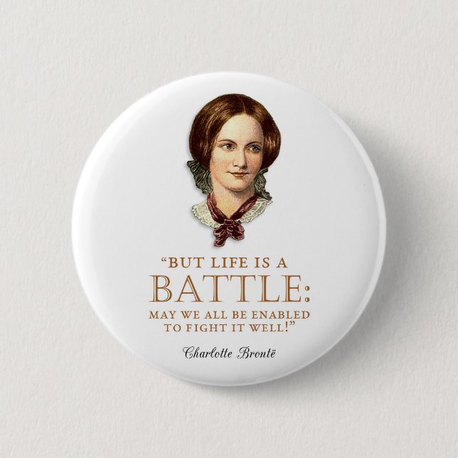 Macaron Rond 5 Cm Charlotte Bronte - La vie est une bataille (Devant)