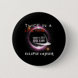 Macaron Rond 5 Cm Chaser Solar Eclipse 2024 Drôle Deux Fois Dans Une
