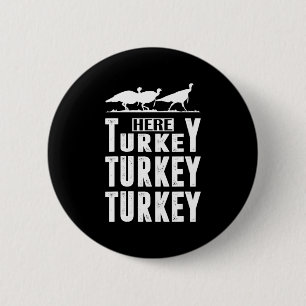Macaron Rond 5 Cm Chasse Turquie amusante ici Turquie Turquie Chasse