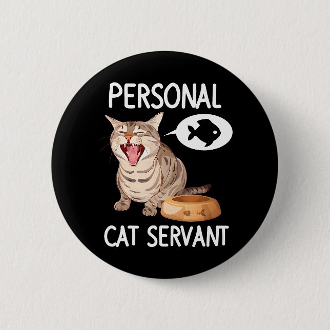 Macaron Rond 5 Cm Chats 365 Serviteur de chat personnel (Devant)