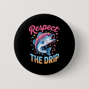 Macaron Rond 5 Cm Chemise de pêche pour garçons Respecter le Drip Dr