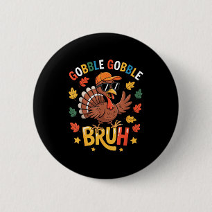 Macaron Rond 5 Cm Chemise drôle de dindon de Thanksgiving Bruh Garço