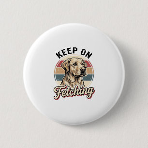 Macaron Rond 5 Cm Chemise pour chien Retriever Vintage Continuez à a