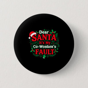 Macaron Rond 5 Cm Cher Père Noël C'est La Faute De Mon Collègue Drôl