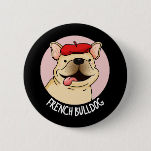 Macaron Rond 5 Cm Chien de taule français Funny Chien Pun Dark BG