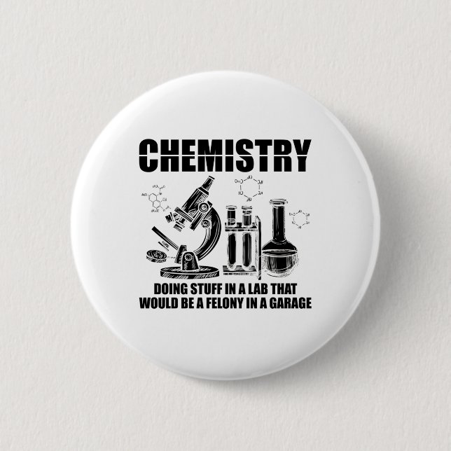 Macaron Rond 5 Cm Chimiste Sayings | Cadeaux de sciences de la chimi (Devant)