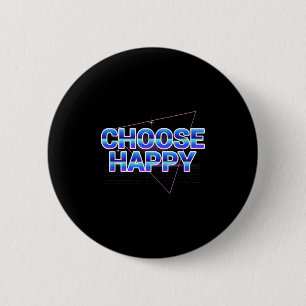 Macaron Rond 5 Cm Choisir Happy Shirt Vaporwave Message Quot positif
