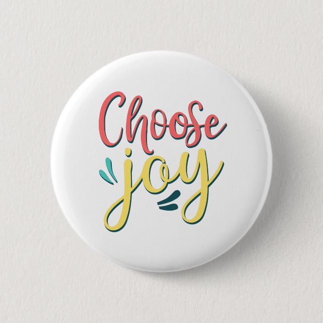 Macaron Rond 5 Cm Choisir Joy Choisir Happy rester positif joyeuse (Devant)