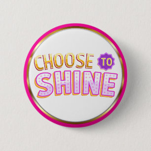 Macaron Rond 5 Cm Choisissez de briller Inspirational Positivité