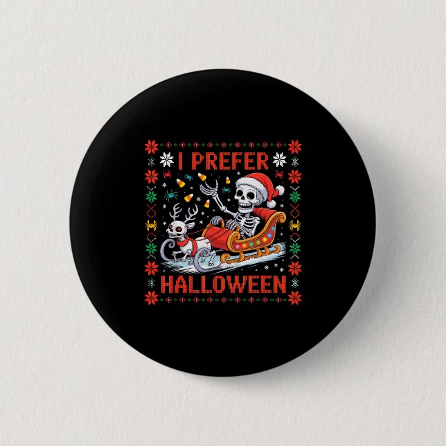 Macaron Rond 5 Cm Christmas Skeleton I Prefer Halloween Ugly Christm (Devant)