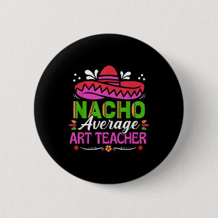 Macaron Rond 5 Cm Cinco De Mayo Chemise Funny Mexicain Nacho Moyenne