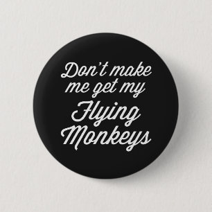 Macaron Rond 5 Cm Citation amusante de singes volants