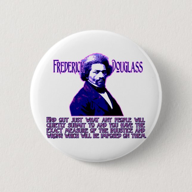 Macaron Rond 5 Cm Citation de Frederick Douglass : La mesure (Devant)