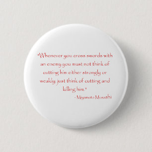 Macaron Rond 5 Cm Citation de Miyamoto Musashi