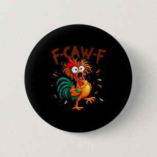 Macaron Rond 5 Cm Citation de poulet F-caw-f Coq Fcawf Drôle Fawk Of