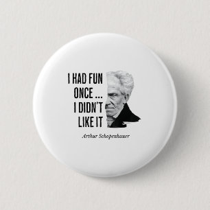 Macaron Rond 5 Cm Citation de Schopenhauer Drôle déclaration de phil