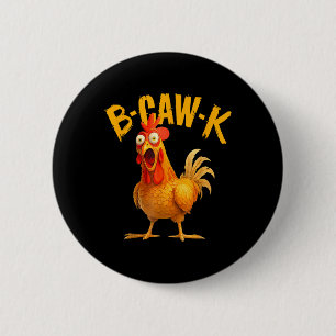 Macaron Rond 5 Cm Citation drôle B-caw-k Gros Coqchicken Meme 
