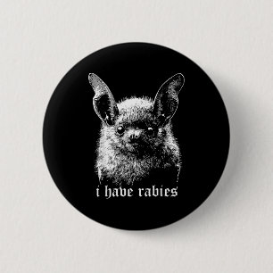 Macaron Rond 5 Cm Citation drôle de chauve-souris ayant la rage vint