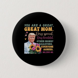 Macaron Rond 5 Cm Citation drôle de Donald Trump pour la fête des mè