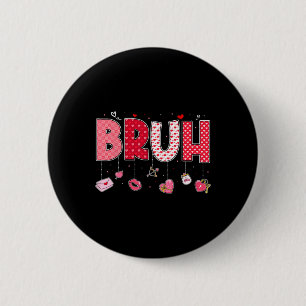 Macaron Rond 5 Cm Citation drôle de mème Bruh salutation frère adole