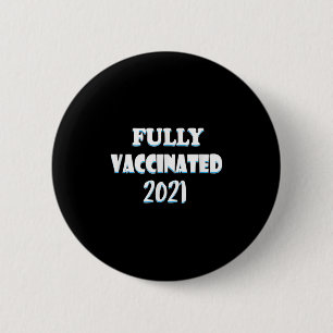 Macaron Rond 5 Cm Citation Graphique Funny Vaccinée Pro Vacciné 2021