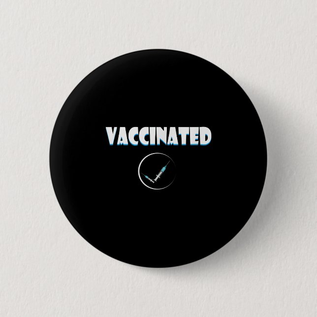 Macaron Rond 5 Cm Citation Graphique Vaccinée Sur Les Humours Drôle  (Devant)
