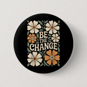Macaron Rond 5 Cm Citation Motivante Florale Boho « Soyez Le Changem
